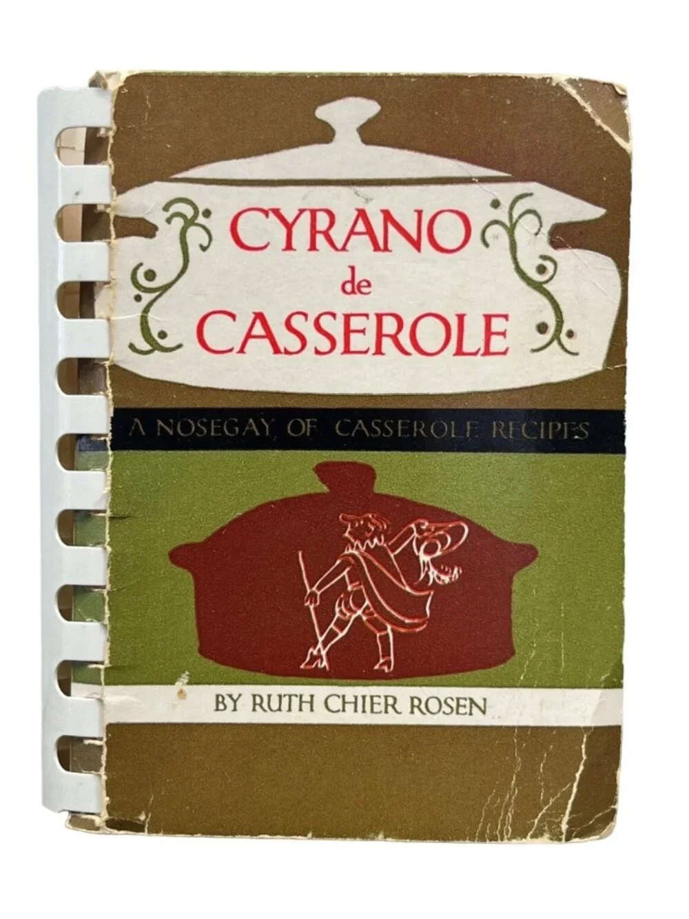 Cyrano De Casserole Cookbook by Ruth Chier Rosen 1955 Vintage Recipes